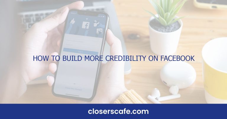 How To Build More Credibility On Facebook
