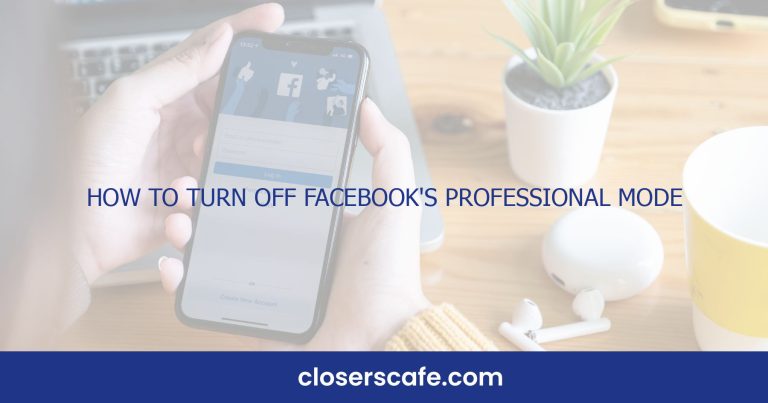 How To Turn Off Facebook’s Professional Mode